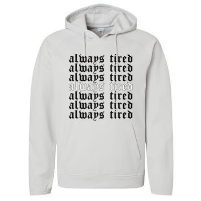 Always Tired Aesthetic Soft Grunge Goth Egirl Eboy Performance Fleece Hoodie