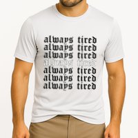 Always Tired Aesthetic Soft Grunge Goth Egirl Eboy Cooling Performance Crew T-Shirt