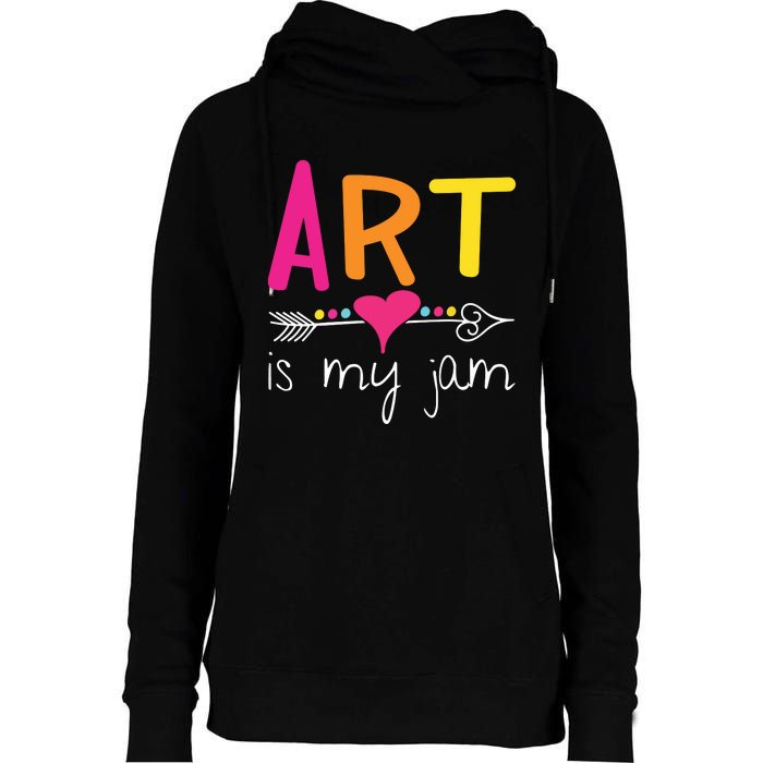 Art Teacher Art Is My Jam Womens Funnel Neck Pullover Hood