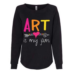 Art Teacher Art Is My Jam Womens California Wash Sweatshirt