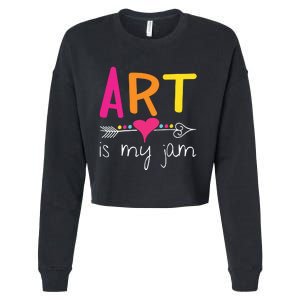 Art Teacher Art Is My Jam Cropped Pullover Crew