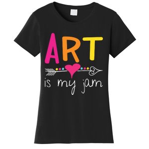 Art Teacher Art Is My Jam Women's T-Shirt