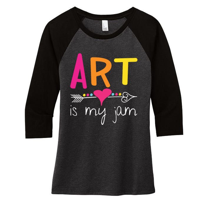 Art Teacher Art Is My Jam Women's Tri-Blend 3/4-Sleeve Raglan Shirt