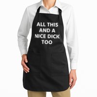 All This And A Nice Dick Too Full-Length Apron With Pockets