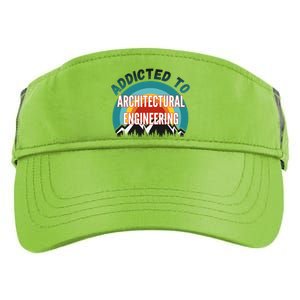 Addicted To Architectural Engineering College Major Gift Adult Drive Performance Visor