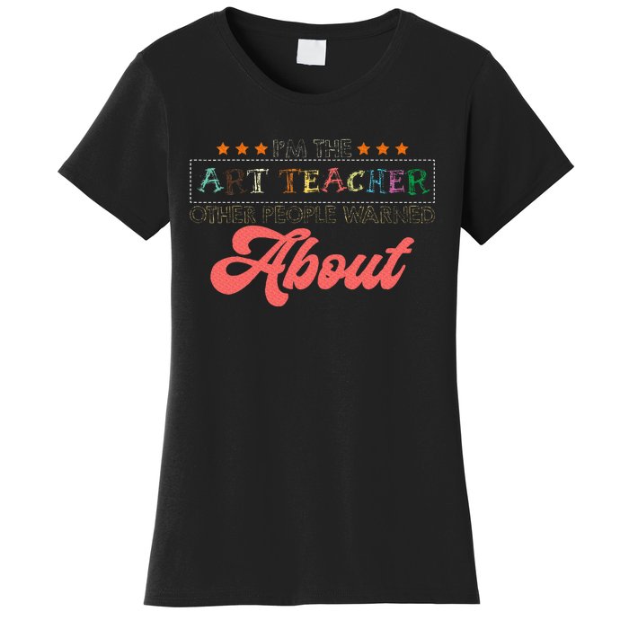 Art Teacher Women's T-Shirt