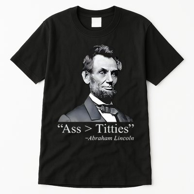 Ass Titties Abraham Lincoln Tall T-Shirt