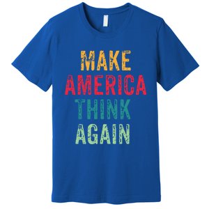 America Thinking Again Gift Premium T-Shirt