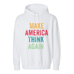 America Thinking Again Gift Garment-Dyed Fleece Hoodie