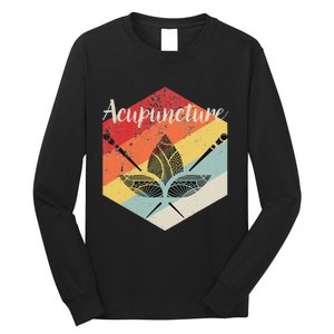 Acupuncture T Acupuncturist Traditional Medicine Gift Long Sleeve Shirt