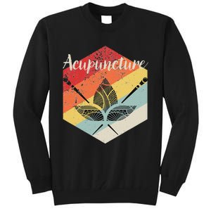 Acupuncture T Acupuncturist Traditional Medicine Gift Tall Sweatshirt