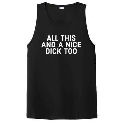 All This And A Nice Dick Too Offensive Adult Humor PosiCharge Competitor Tank