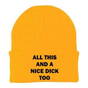 All This And A Nice Dick Too Offensive Adult Humor Knit Cap Winter Beanie