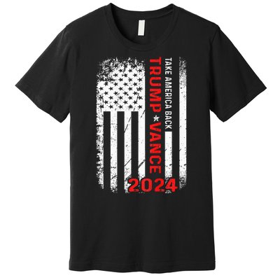 America Take America Back Trump Vance 2024 Vice President Premium T-Shirt