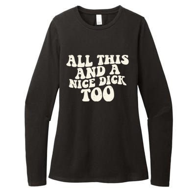 All This And A Nice Dick Too Vintage Offensive Adult Humor Womens CVC Long Sleeve Shirt