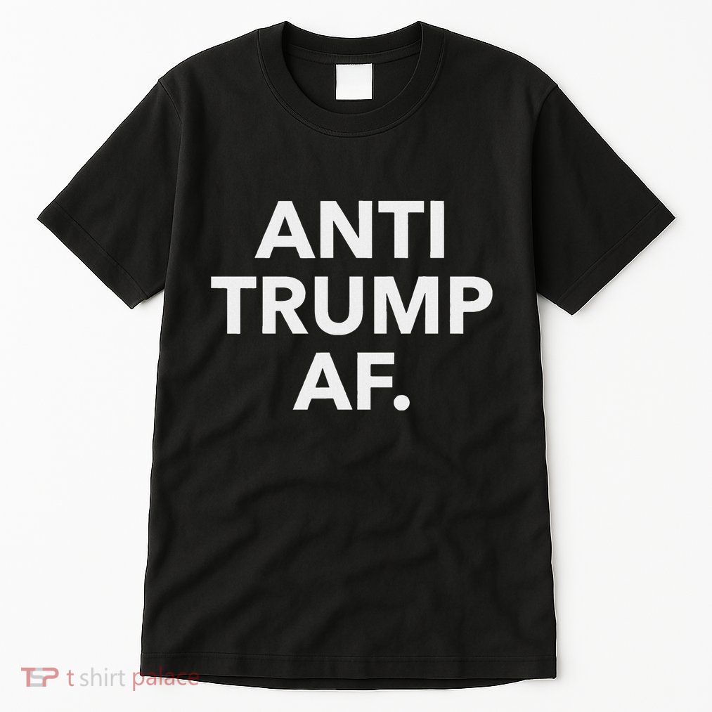 Anti Trump Af Tall T-Shirt