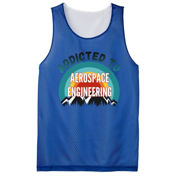 Addicted To Aerospace Engineering College Major Gift Cool Gift Mesh Reversible Basketball Jersey Tank