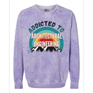 Addicted To Architectural Engineering College Major Gift Colorblast Crewneck Sweatshirt