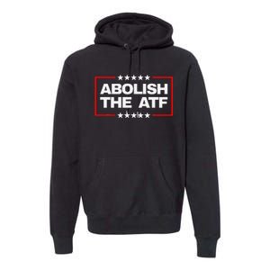 Abolish The Atf Bold Political Statement Design Premium Hoodie