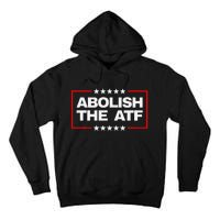 Abolish The Atf Bold Political Statement Design Tall Hoodie