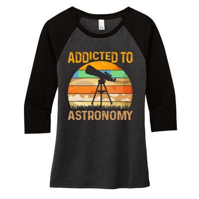 Addicted To Astronomy Women's Tri-Blend 3/4-Sleeve Raglan Shirt