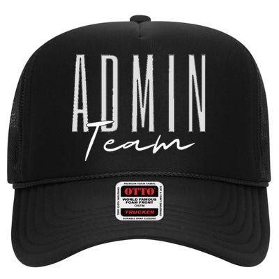 Admin Team Assistant Admin Squad Administrative Assistant High Crown Mesh Back Trucker Hat