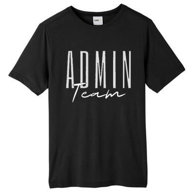 Admin Team Assistant Admin Squad Administrative Assistant Tall Fusion ChromaSoft Performance T-Shirt