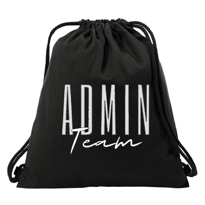 Admin Team Assistant Admin Squad Administrative Assistant Drawstring Bag