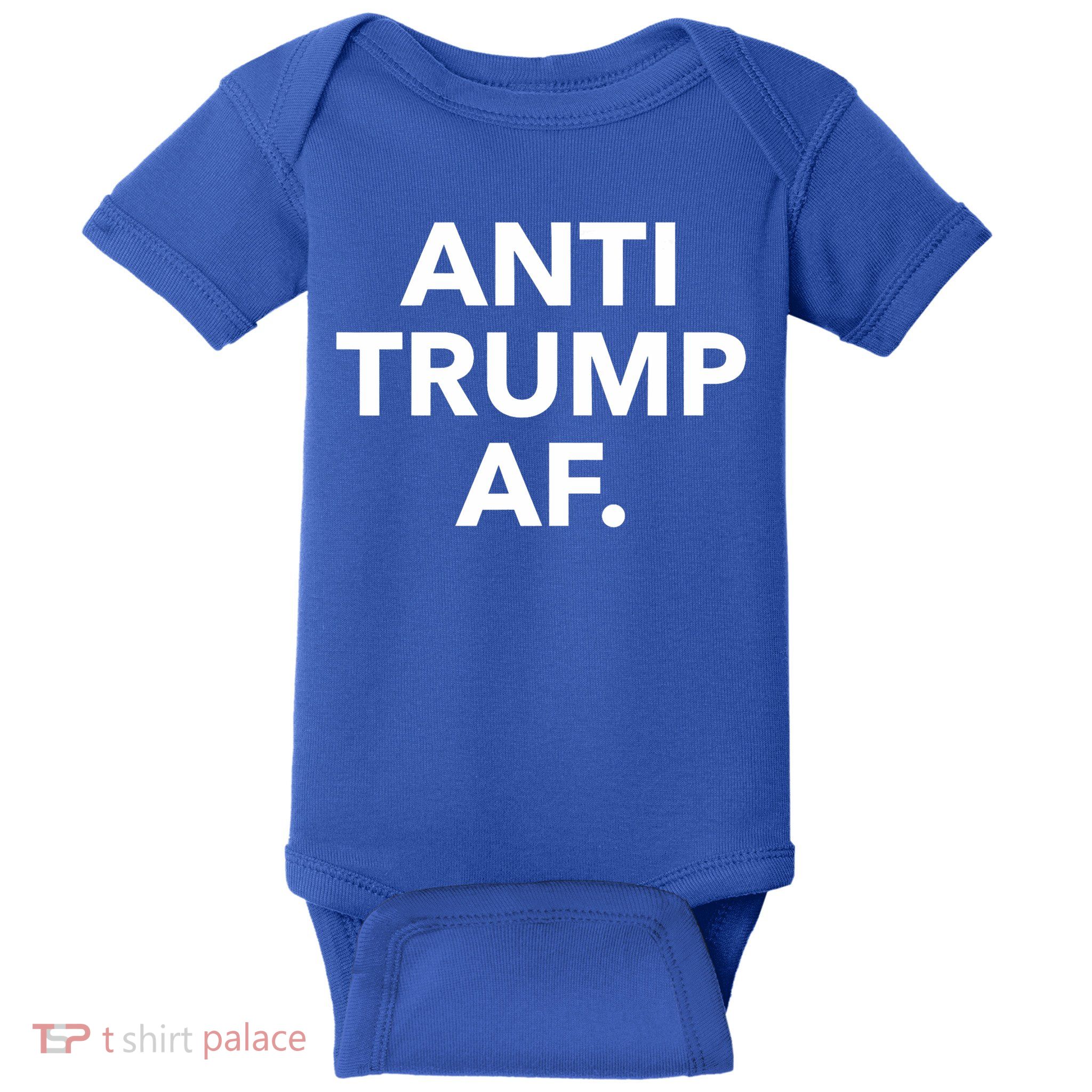 Anti Trump Af Baby Bodysuit
