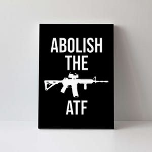 Abolish The Atf Pro Gun Canvas