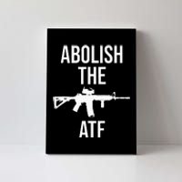 Abolish The Atf Pro Gun Canvas