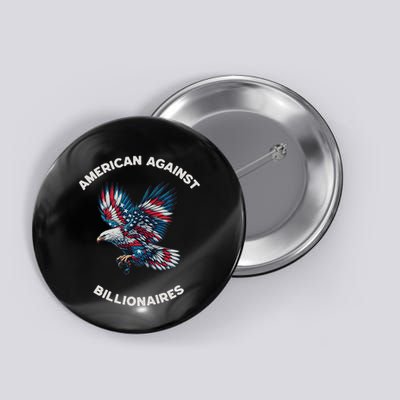 Anti Trump Anti Billionaire American Button