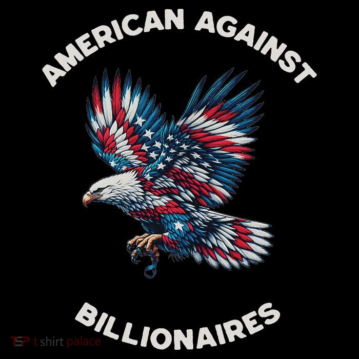Anti Trump Anti Billionaire American Womens T-Shirt