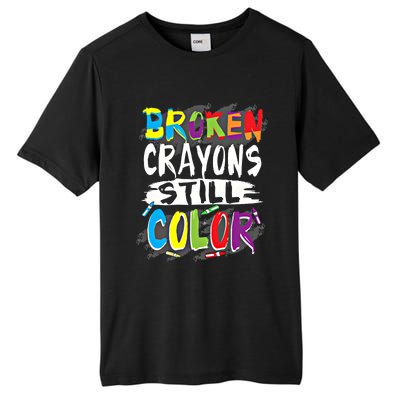 Autism Teacher Broken Crayons Still Color Autism Awareness Cool Gift Tall Fusion ChromaSoft Performance T-Shirt