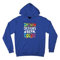 Autism Teacher Broken Crayons Still Color Autism Awareness Cool Gift Hoodie