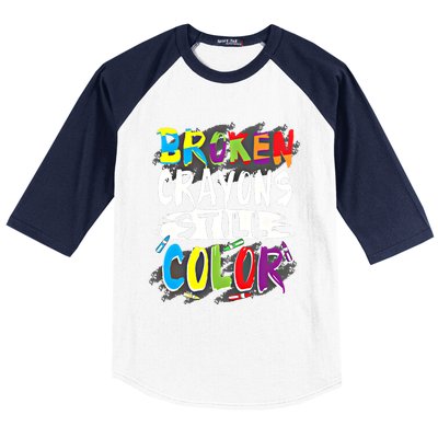 Autism Teacher Broken Crayons Still Color Autism Awareness Cool Gift Baseball Sleeve Shirt