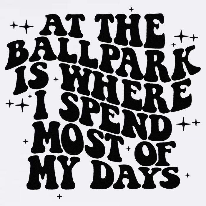 At The Ballpark Is Where I Spend Most Of My Days Baseball Mug