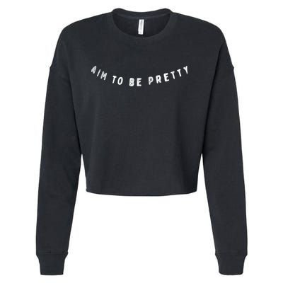 Aim To Be Pretty Gift Cropped Pullover Crew
