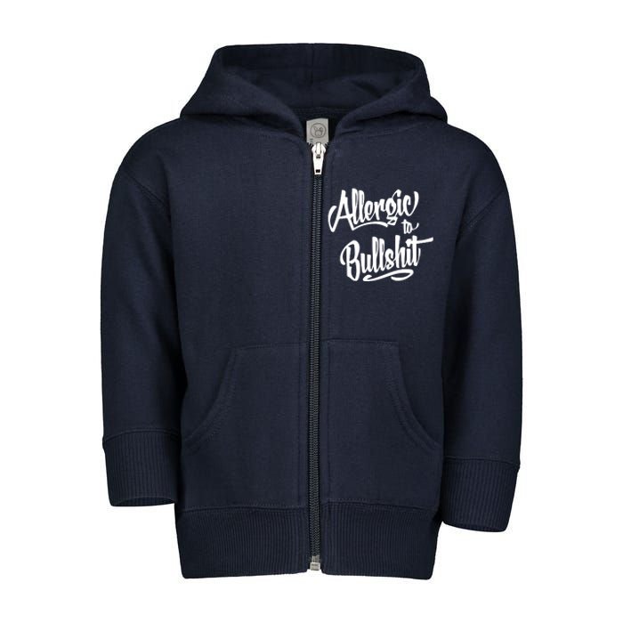 Allergic To Bullshit (2) Toddler Zip Fleece Hoodie