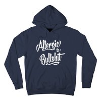 Allergic To Bullshit (2) Hoodie