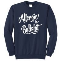 Allergic To Bullshit (2) Sweatshirt