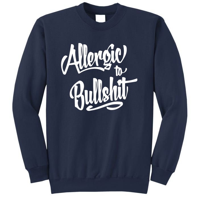 Allergic To Bullshit (2) Sweatshirt