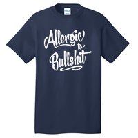 Allergic To Bullshit (2) Tall T-Shirt