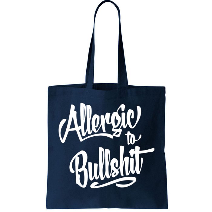 Allergic To Bullshit (2) Tote Bag