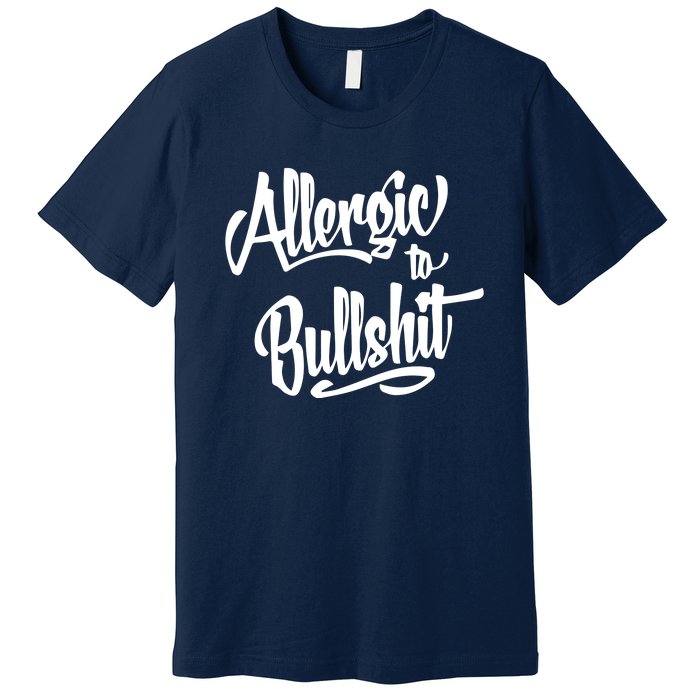 Allergic To Bullshit (2) Premium T-Shirt