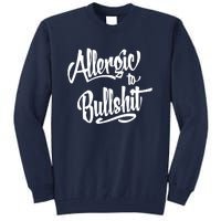 Allergic To Bullshit (2) Tall Sweatshirt