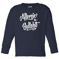 Allergic To Bullshit (2) Toddler Long Sleeve Shirt