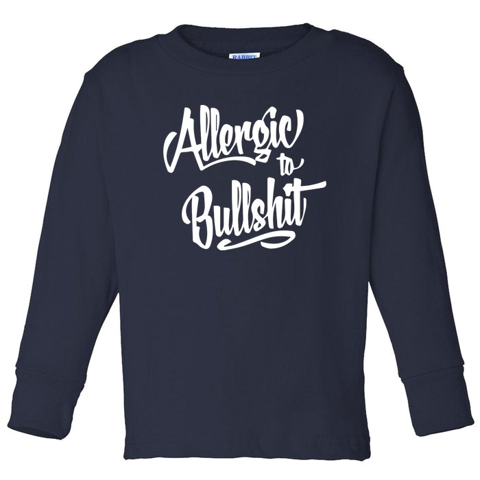 Allergic To Bullshit (2) Toddler Long Sleeve Shirt