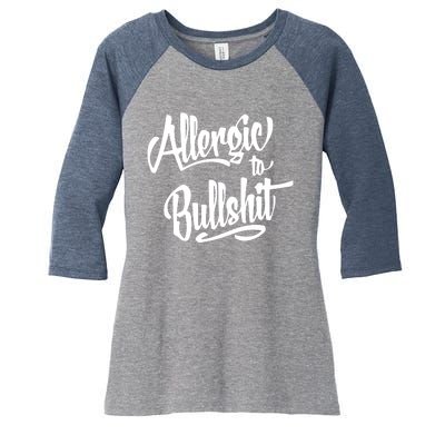 Allergic To Bullshit (2) Women's Tri-Blend 3/4-Sleeve Raglan Shirt