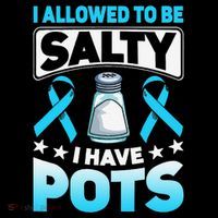 Allowed To Be Salty I Have POTS Syndrome Awareness City Backpack